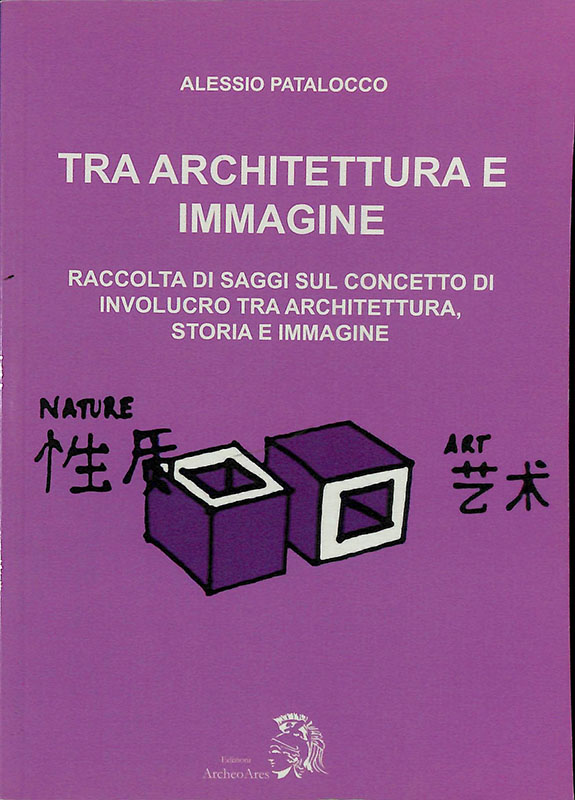 Tra architettura e immagine. Raccolta di saggi sul concetto di …