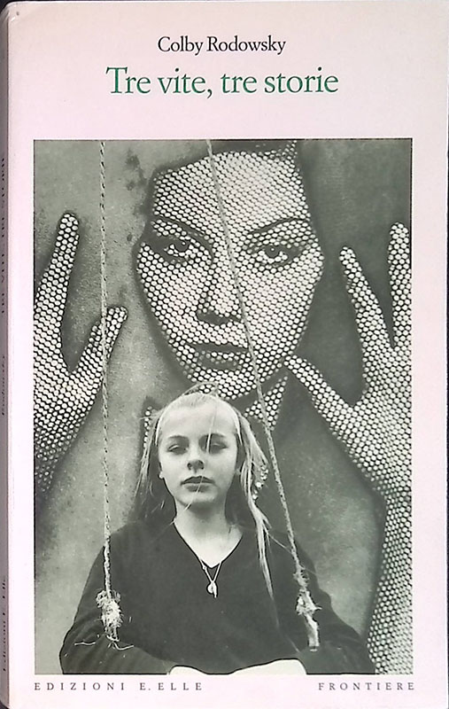 Tre vite, tre storie