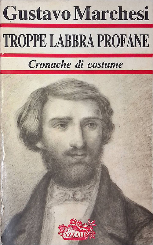 Troppe labbra profane. Cronache di costume