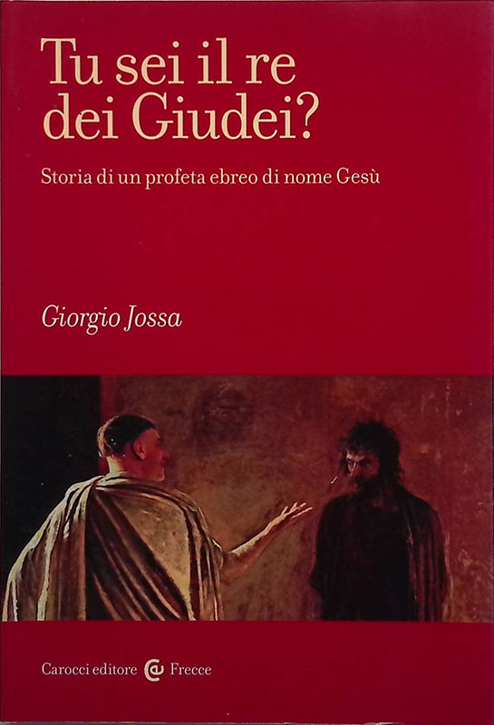 Tu sei il re dei Giudei? Storia di un profeta …