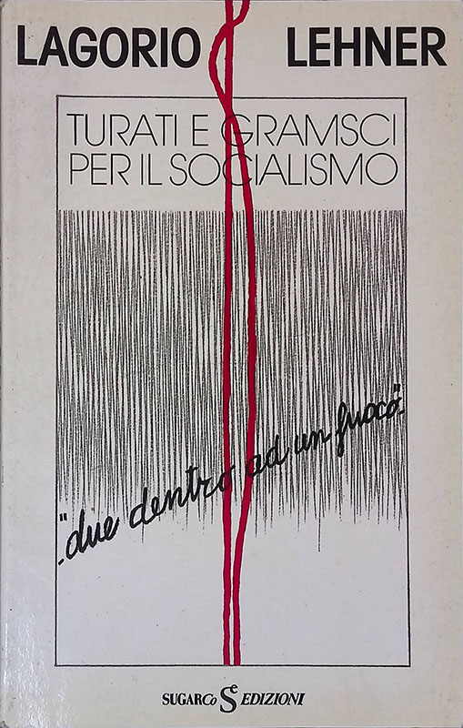 Turati e Gramsci per il socialismo