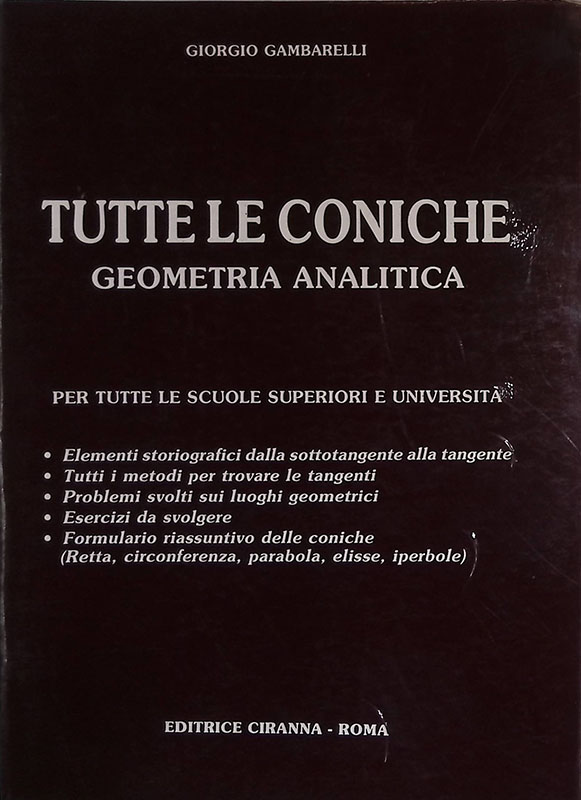 Tutte le coniche. Geometria analitica