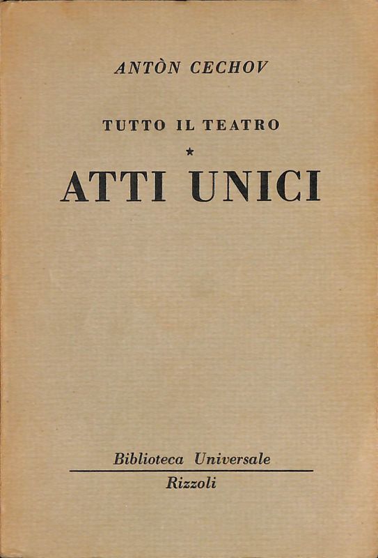 Tutto il tetro. Atti unici