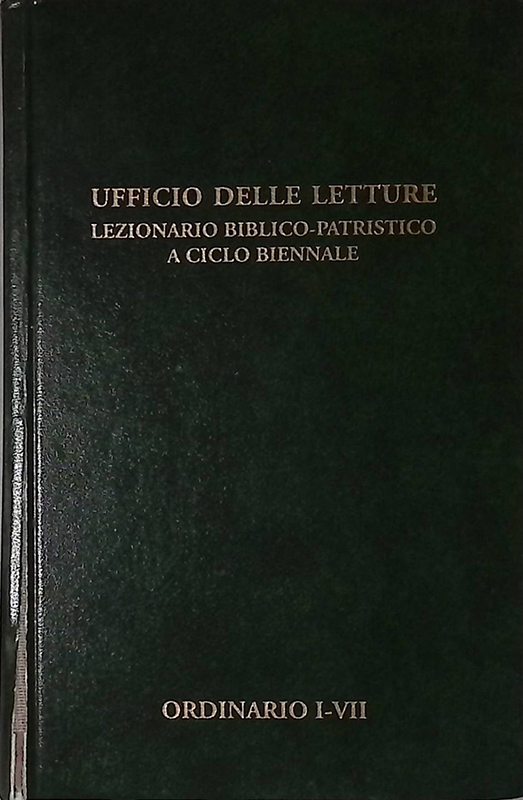 Ufficio delle Letture. Lezionario biblico-patristico a ciclo biennale. N.2. Tempo …