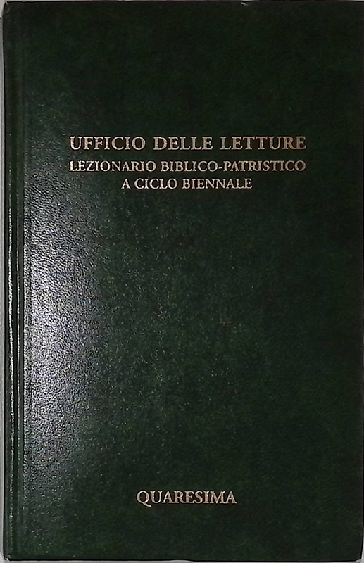 Ufficio delle Letture. Lezionario biblico-patristico a ciclo biennale. N.3. Tempo …