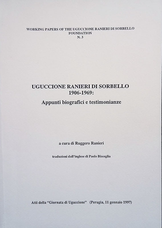 Uguccione Ranieri di Sorbello 1906-1969. Appunti biografici e testimonianze