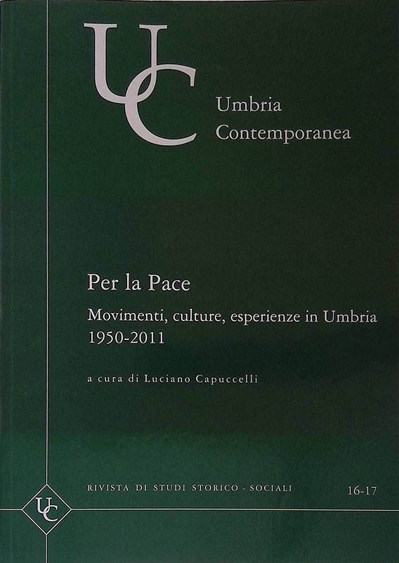 Umbria contemporanea. Per la pace. Movimenti, culture, esperienze in Umbria …