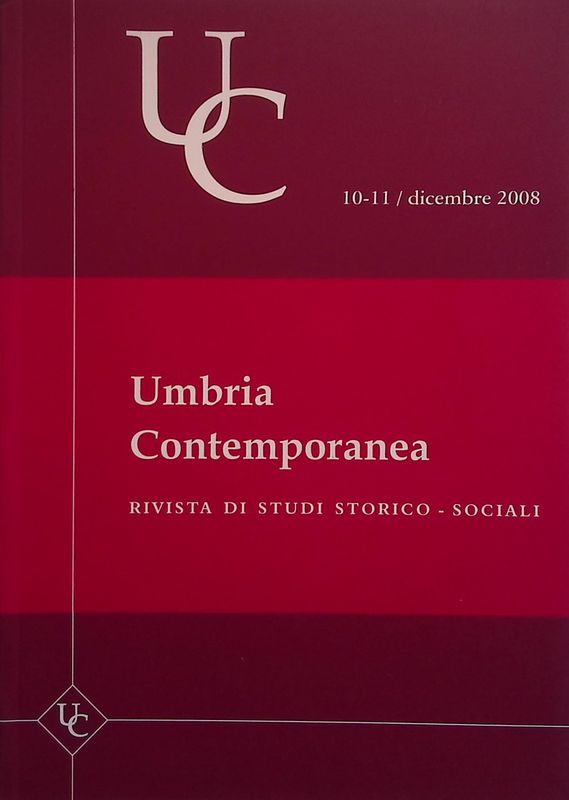 Umbria Contemporanea. Rivista di studi storico-sociali. n.10-11 dicembre 2008