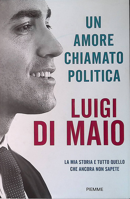 Un amore chiamato politica. La mia storia e tutto quello …