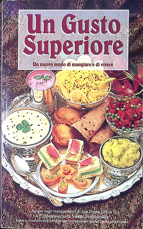 Un gusto superiore. Un nuovo modo di mangiare e di …