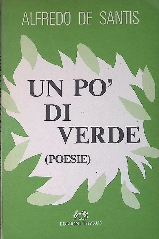 Un po' di verde. Poesie 1950-1990