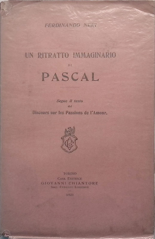 Un ritratto immaginario di Pascal. Discours sur les Passions de …