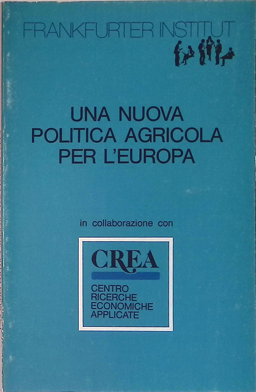 Una nuova politica agricola per l'Europa