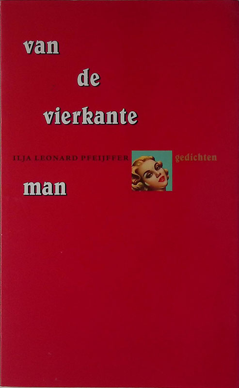 Van de vierkante man. Gedichten