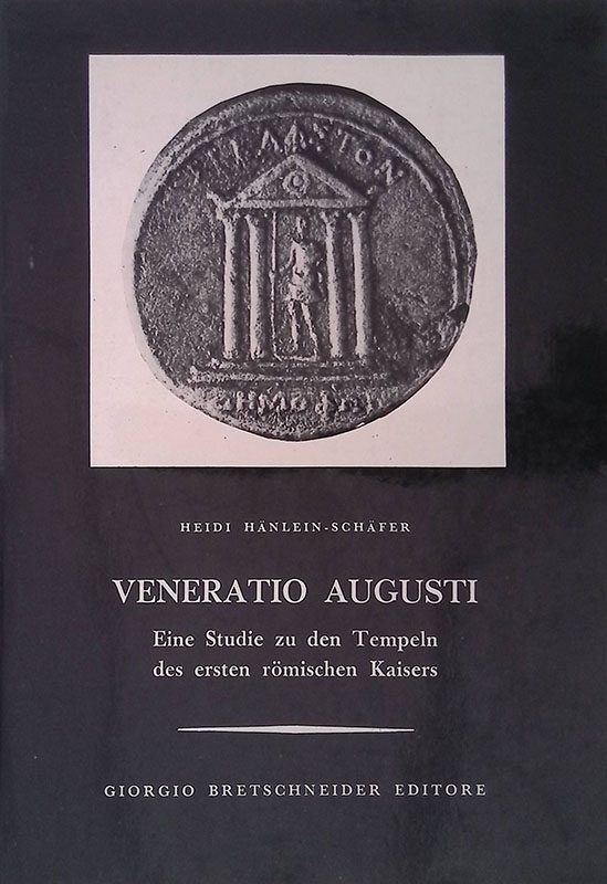 Veneratio Augusti. Eine Studie zu den Tempeln des ersten romischen …