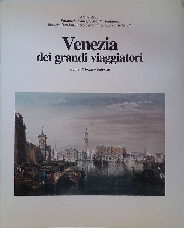 Venezia dei grandi viaggiatori