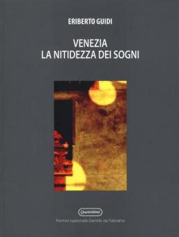 Venezia la nitidezza dei sogni