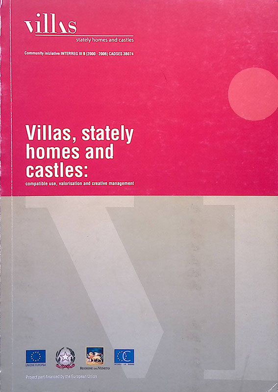 Villas, stately homes and castles., compatible use, valorisation and creative …