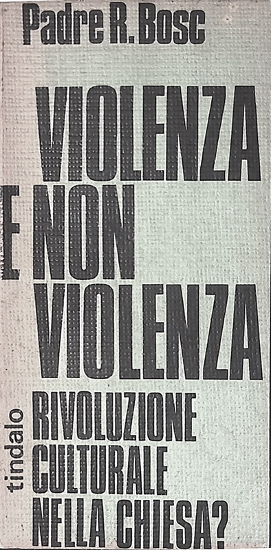 Violenza e non violenza nel pensiero della Chiesa