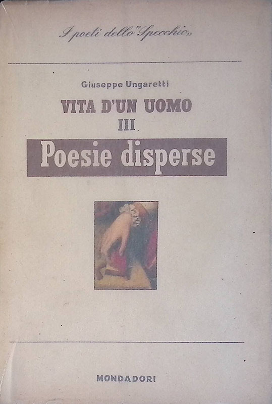 Vita d'un uomo III. Poesie disperse