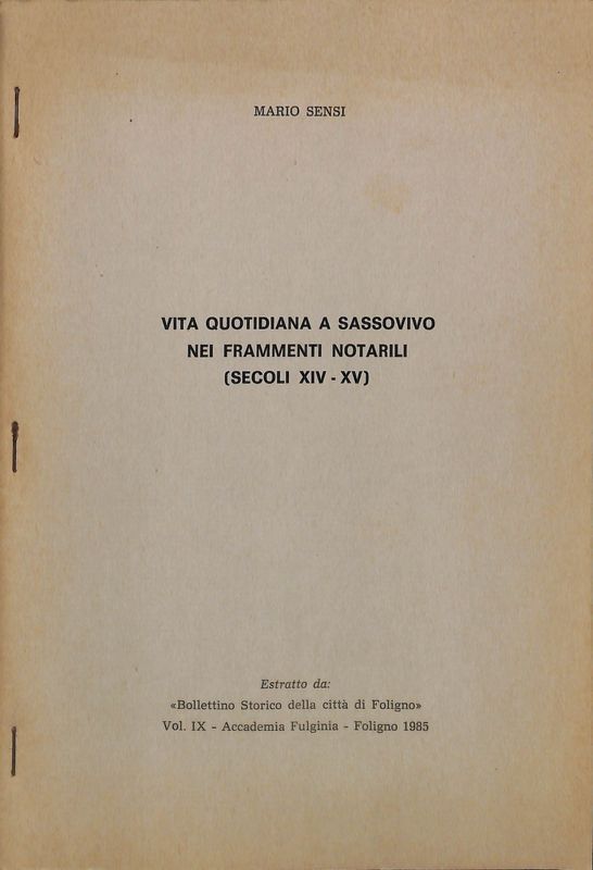 Vita quotidiana a Sassovivo nei frammenti notarili. Secoli XIV - …