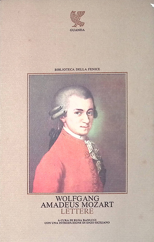 Wolfgang Amadeus Mozart. Lettere