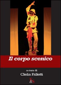 Il corpo scenico