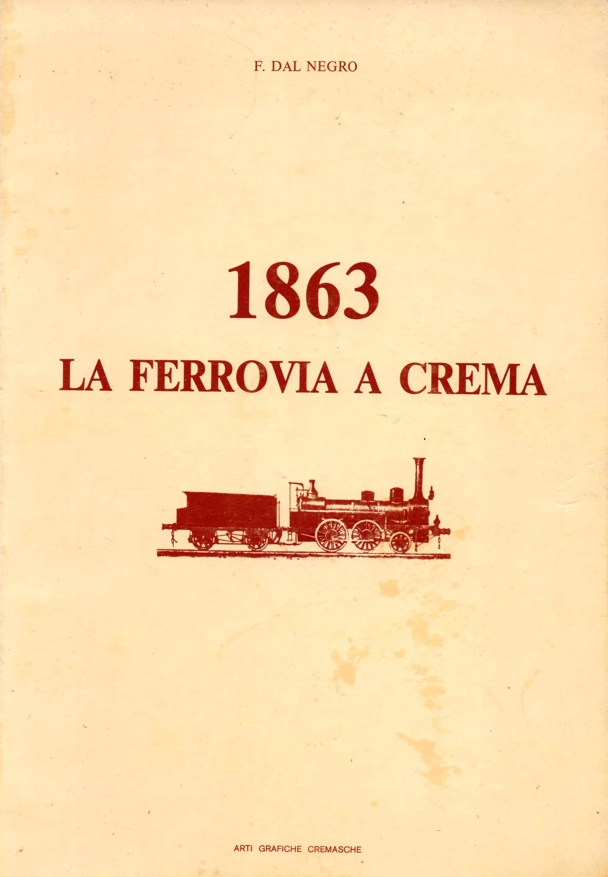 1863. La ferrovia a Crema