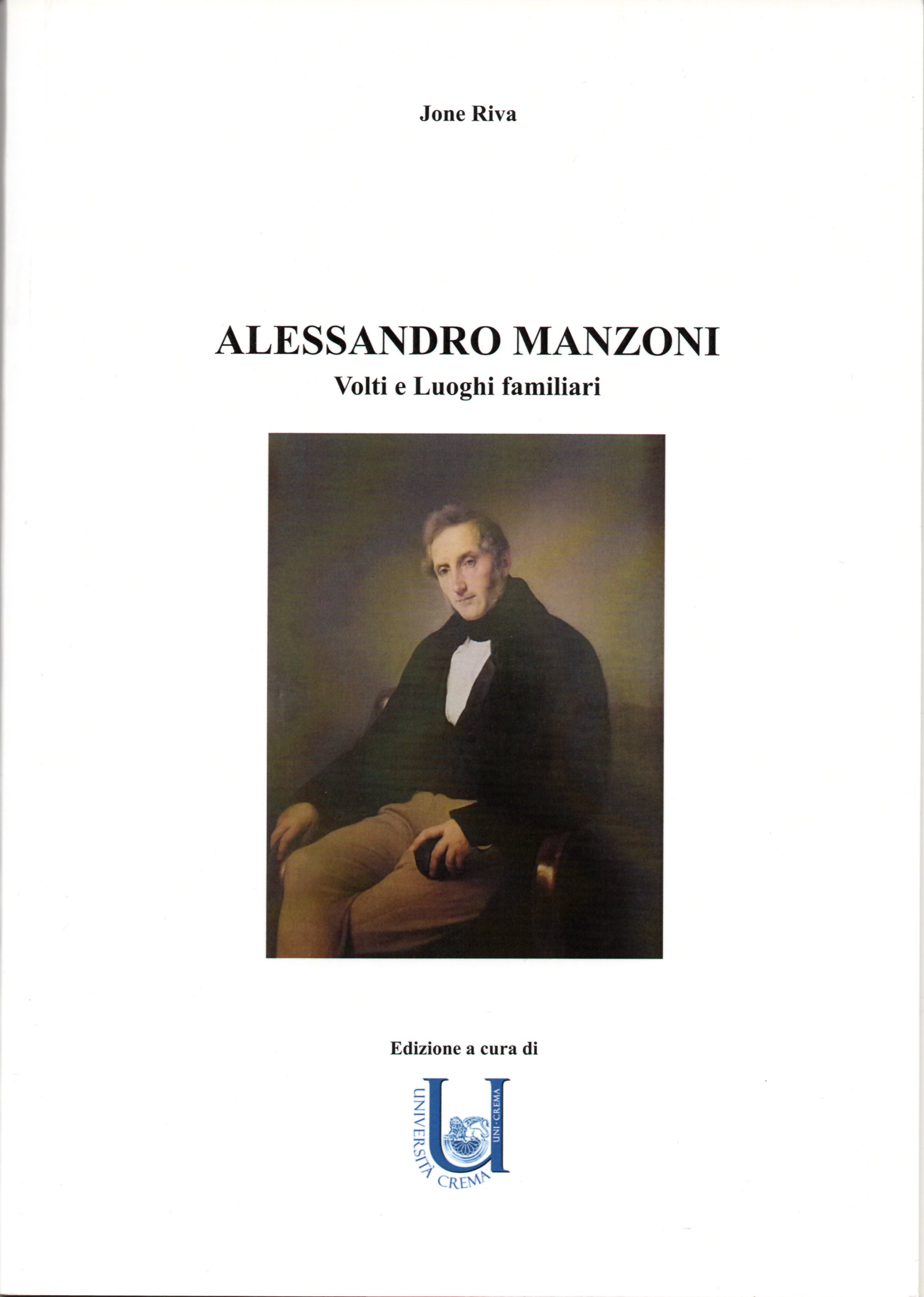 Alessandro Manzoni. Volti e luoghi familiari