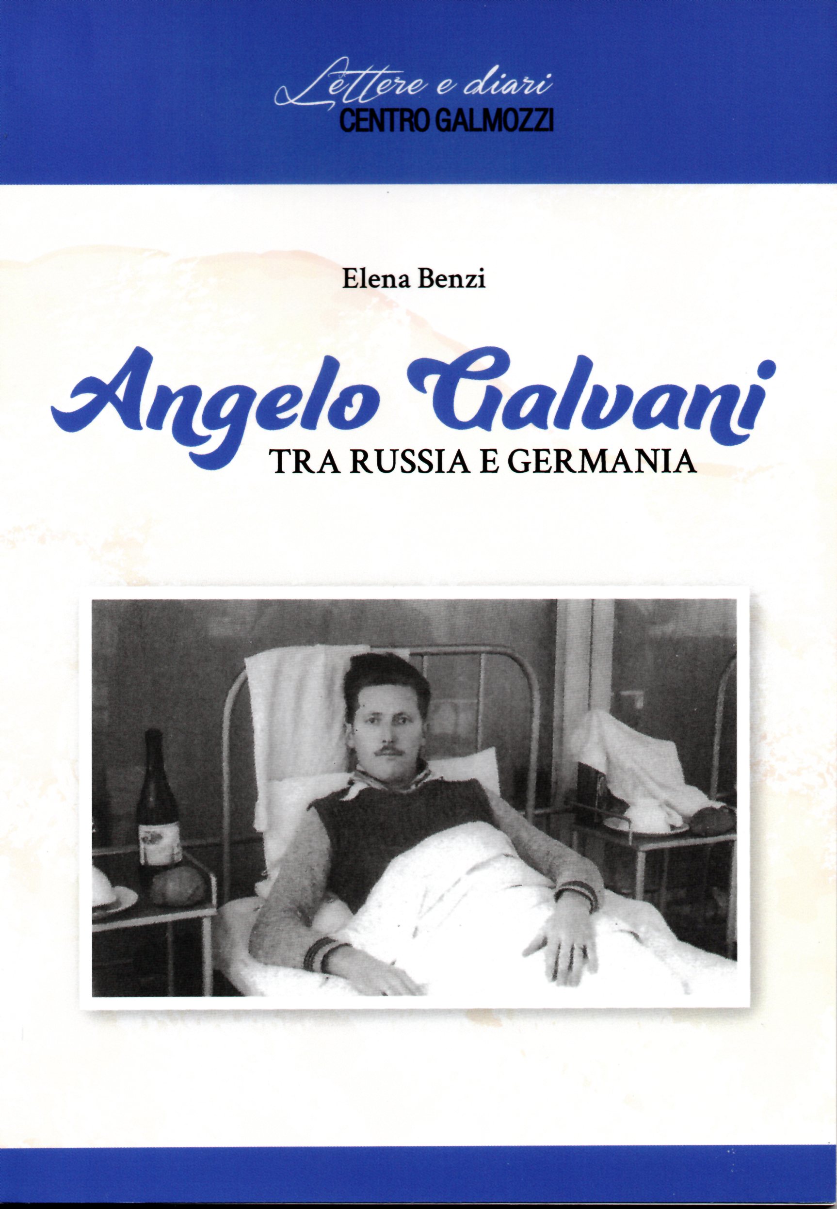 Angelo Galvani. Tra Russia e Germania