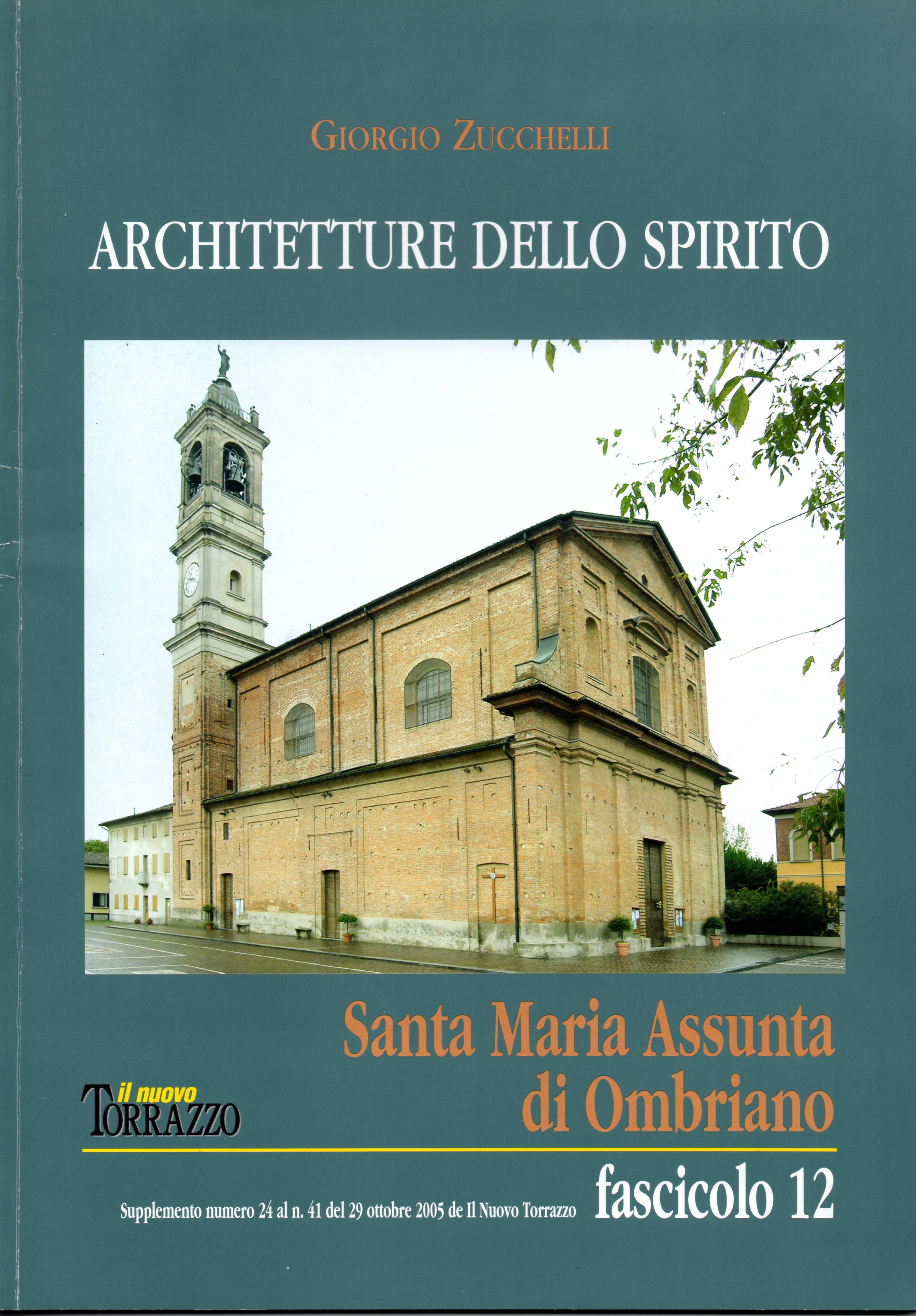 Architetture dello spirito. Fascicolo 12. Santa Maria Assunta di Ombriano