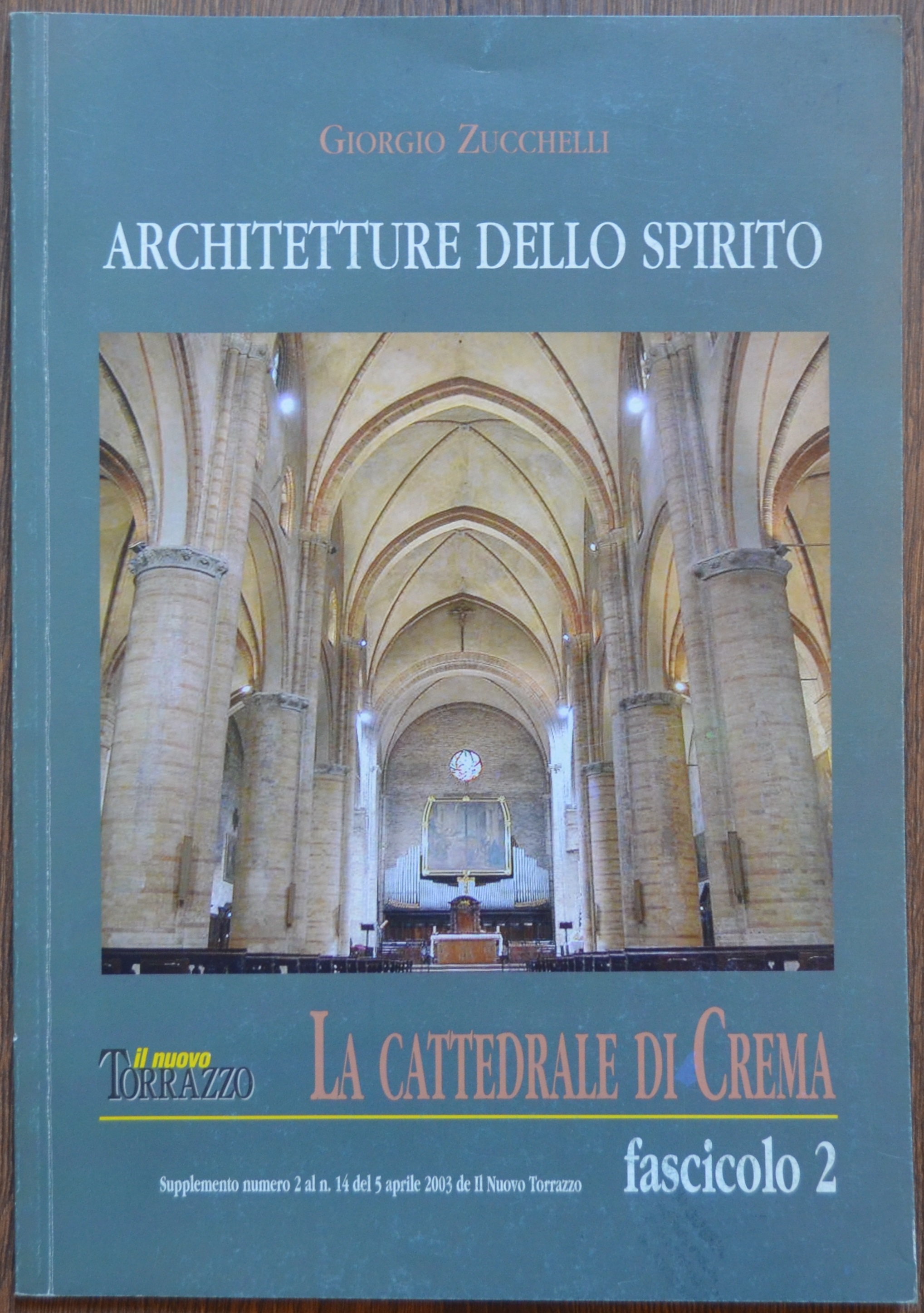 Architetture dello spirito. Fascicolo 2. La cattedrale di Crema