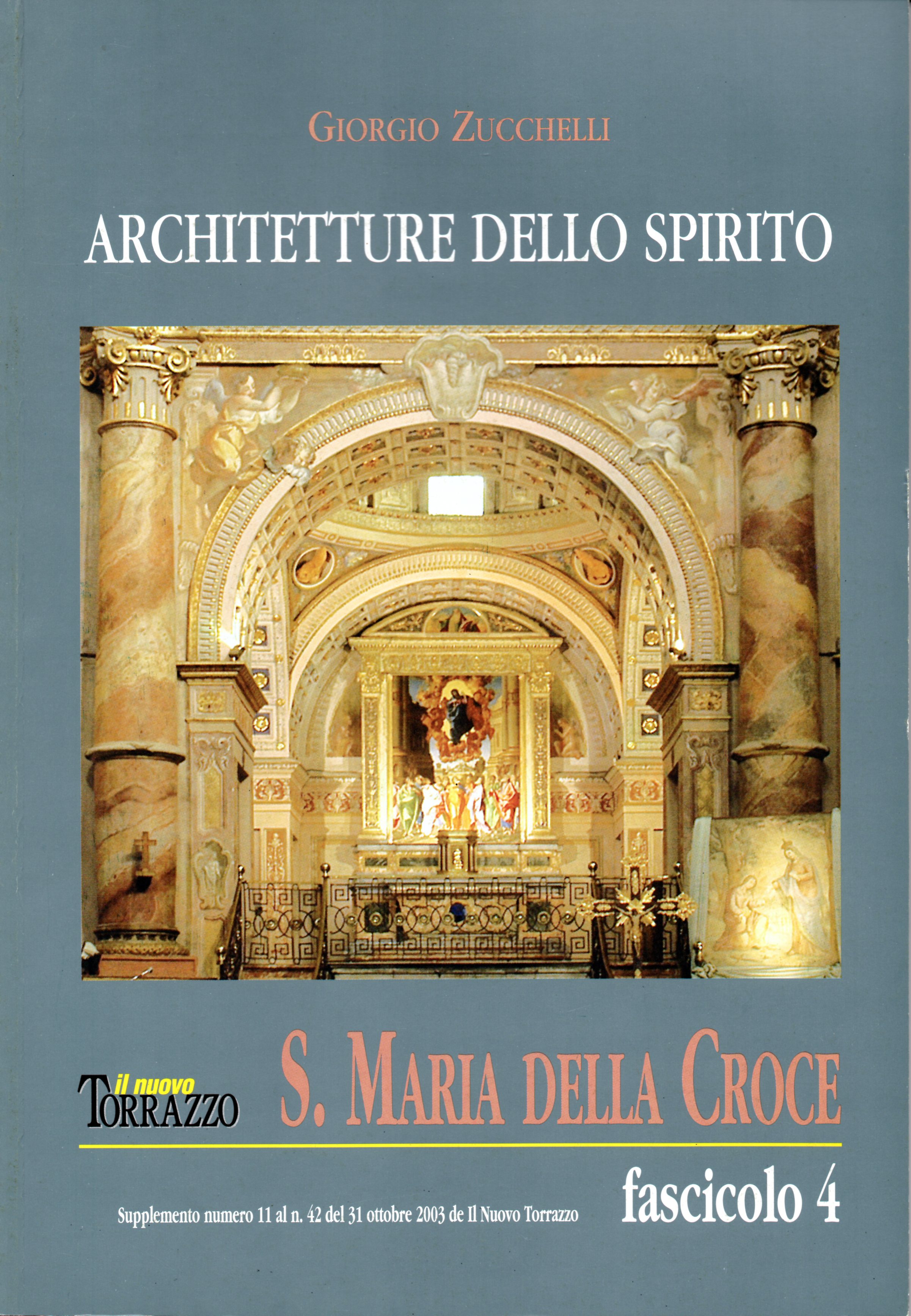 Architetture dello Spirito. Fascicolo 4. S. Maria della Croce