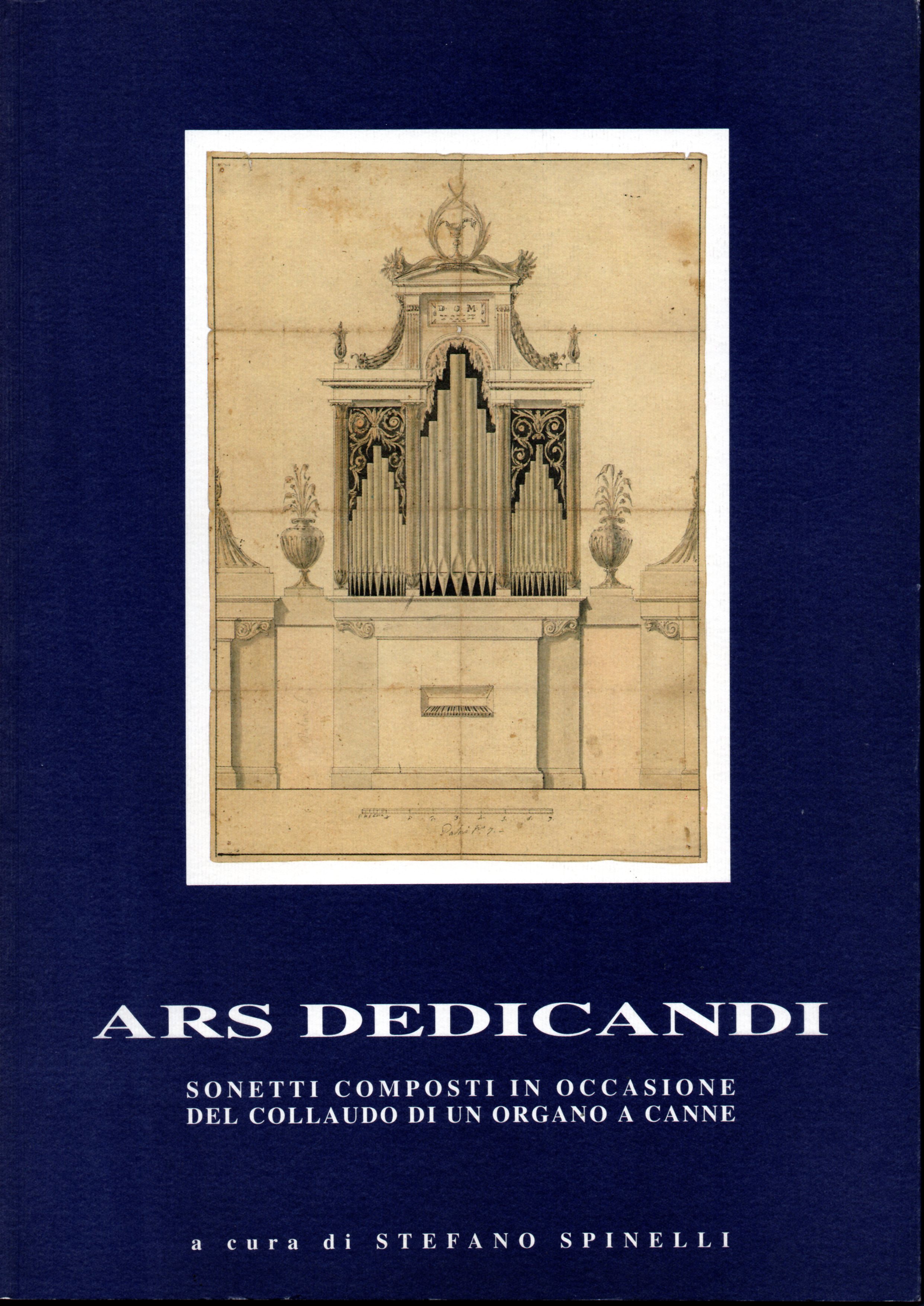 Ars dedicandi. Sonetti composti in occasione del collaudo di un …