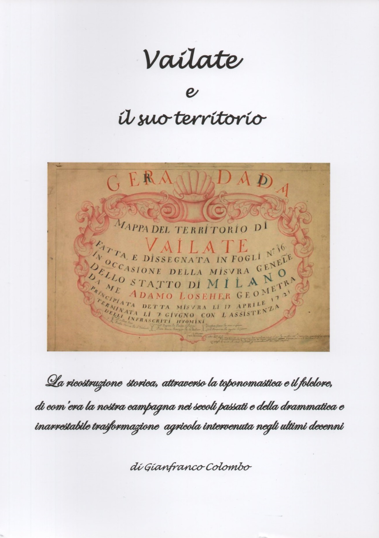 Vailate e il suo territorio. 1. La ricostruzione storica, attraverso …