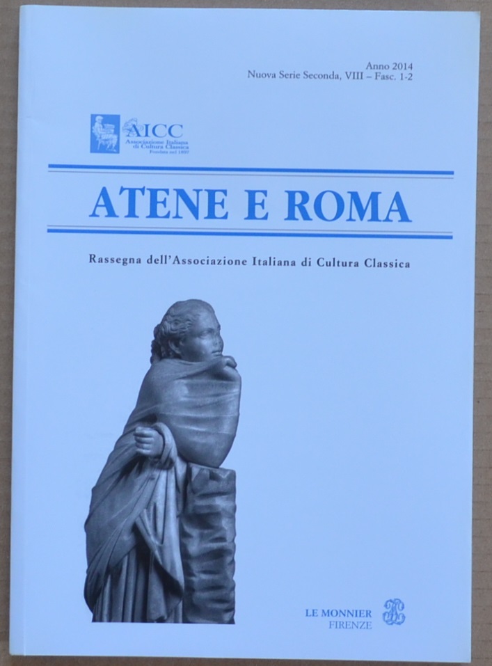 Atene e Roma. Rassegna dell'Associazione Italiana di Cultura Classica