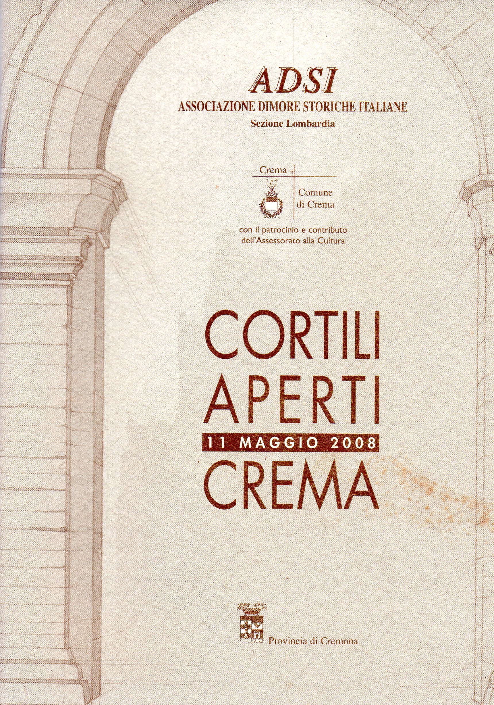 Cortili aperti. 11 maggio 2008. Crema