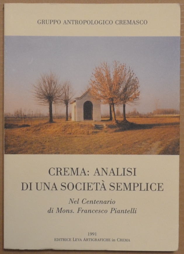 Crema: analisi di una società semplice. Nel centenario di mons. …