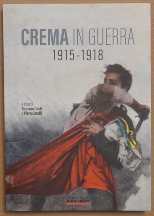 Crema in guerra. 1915-1918