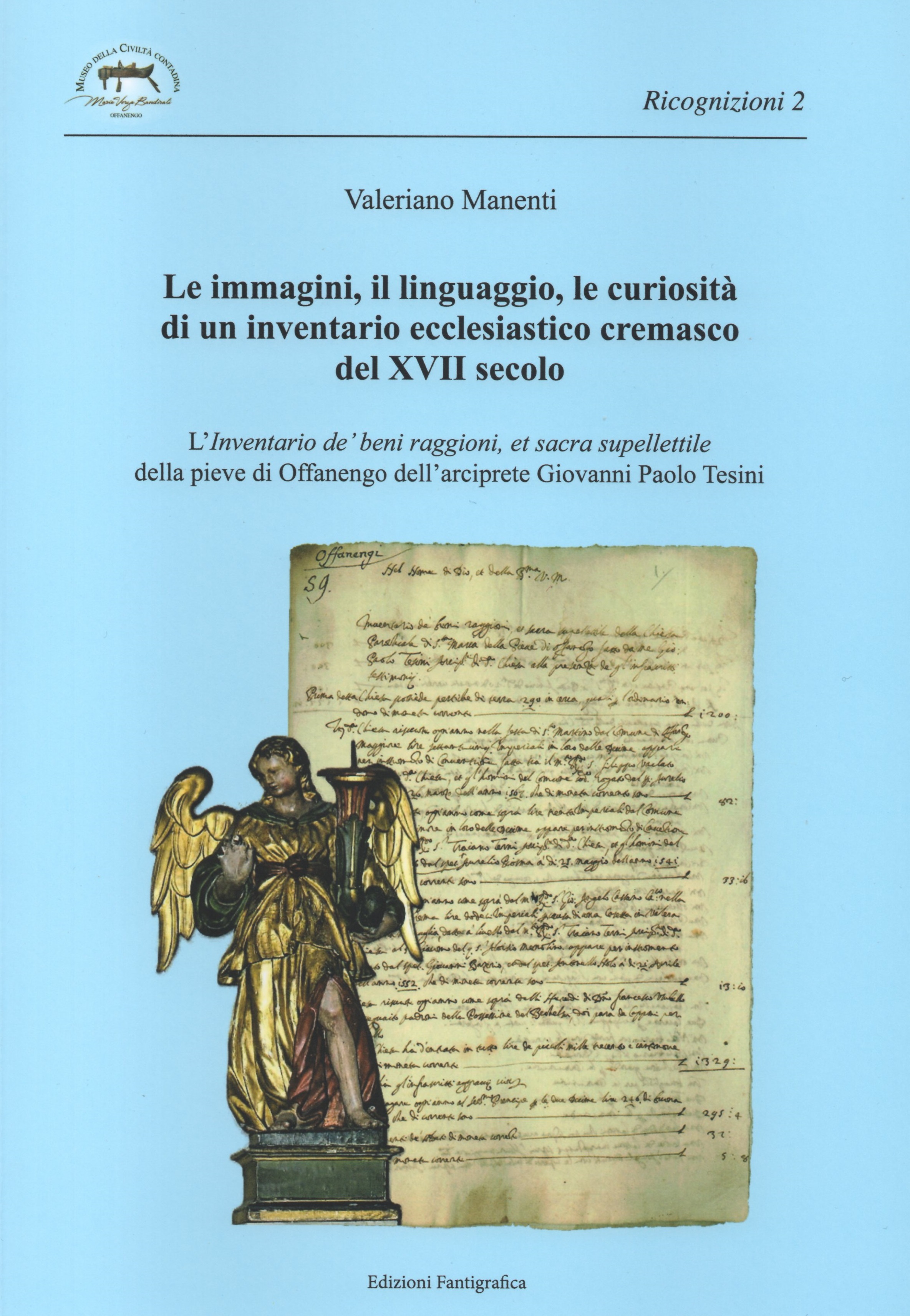 Le immagini, il linguaggio, le curiosità di un inventario ecclesiastico …