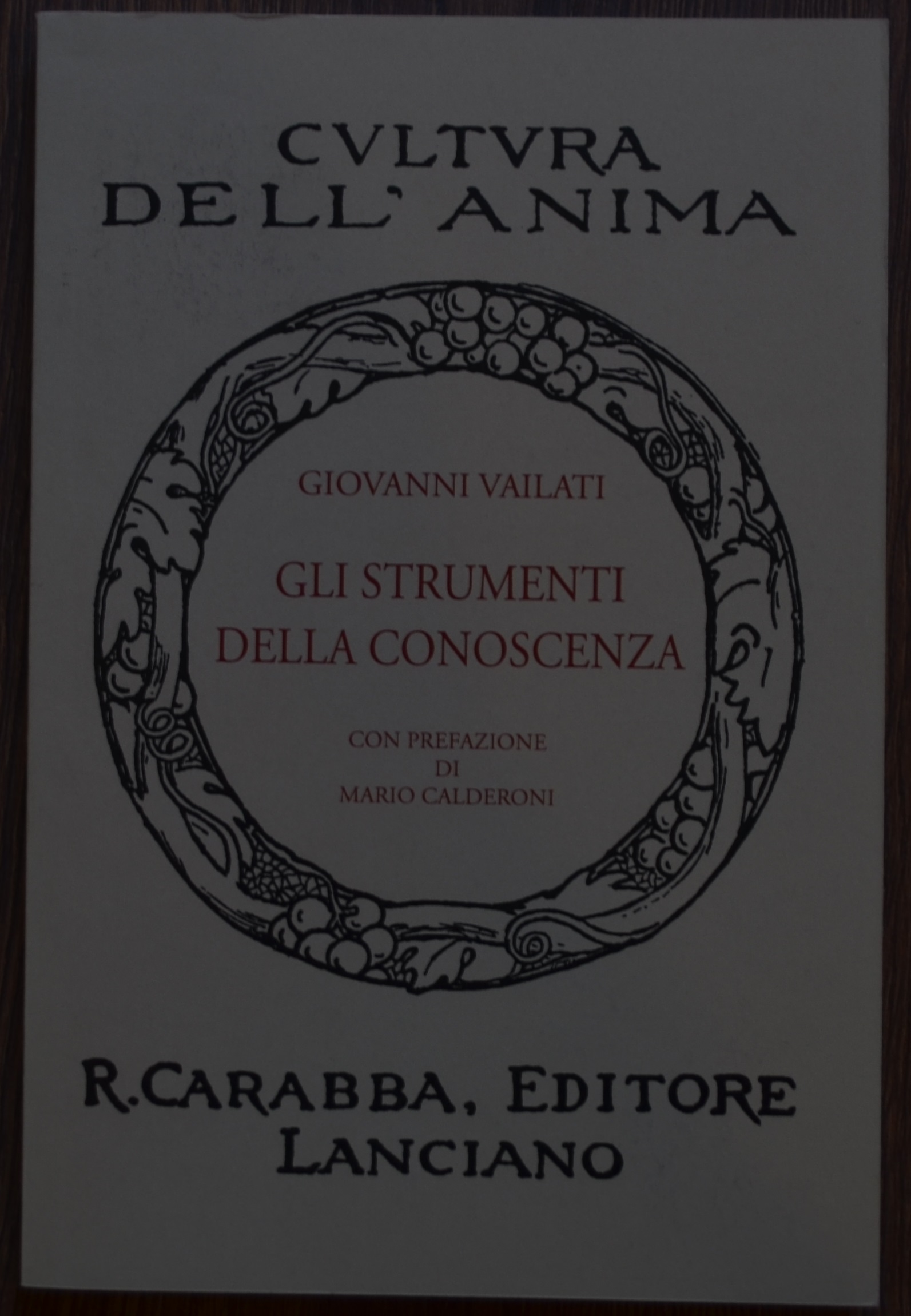 Cultura dell'anima. Gli strumenti della conoscenza