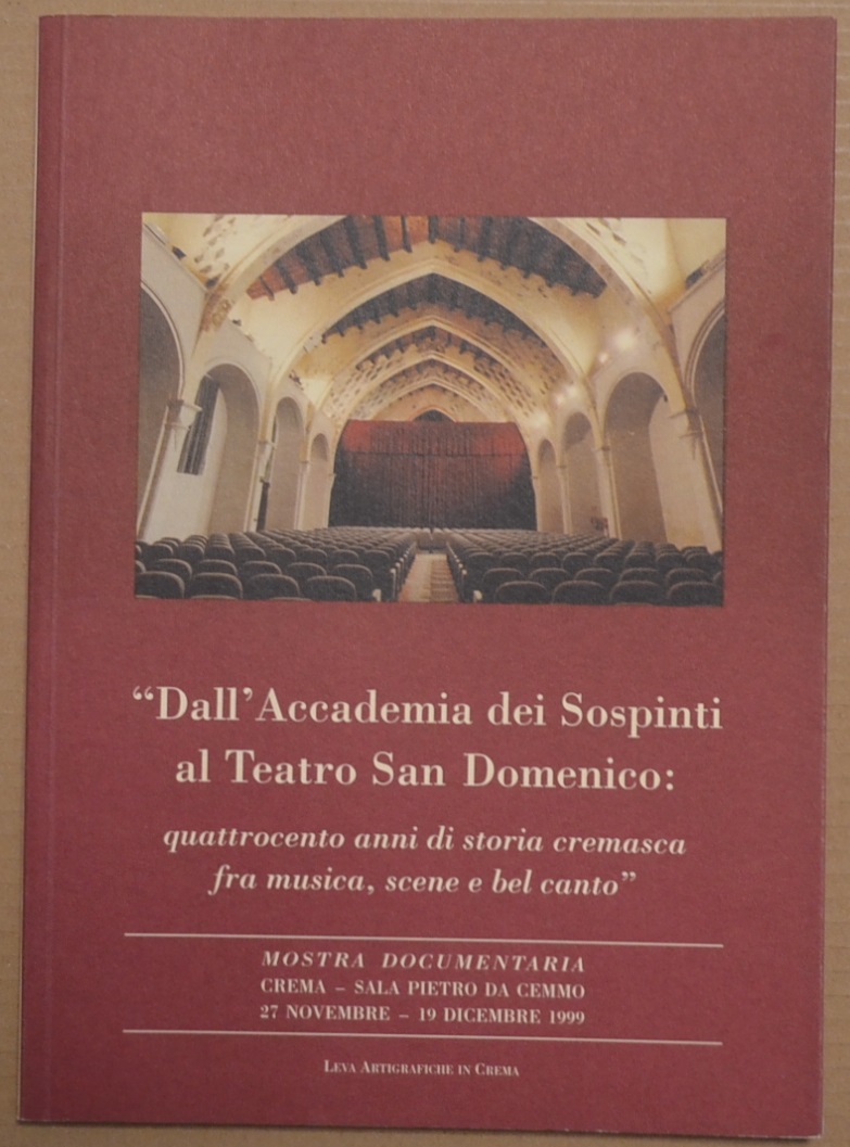 Dall'Accademia dei Sospinti al Teatro San Domenico: quattrocento anni di …