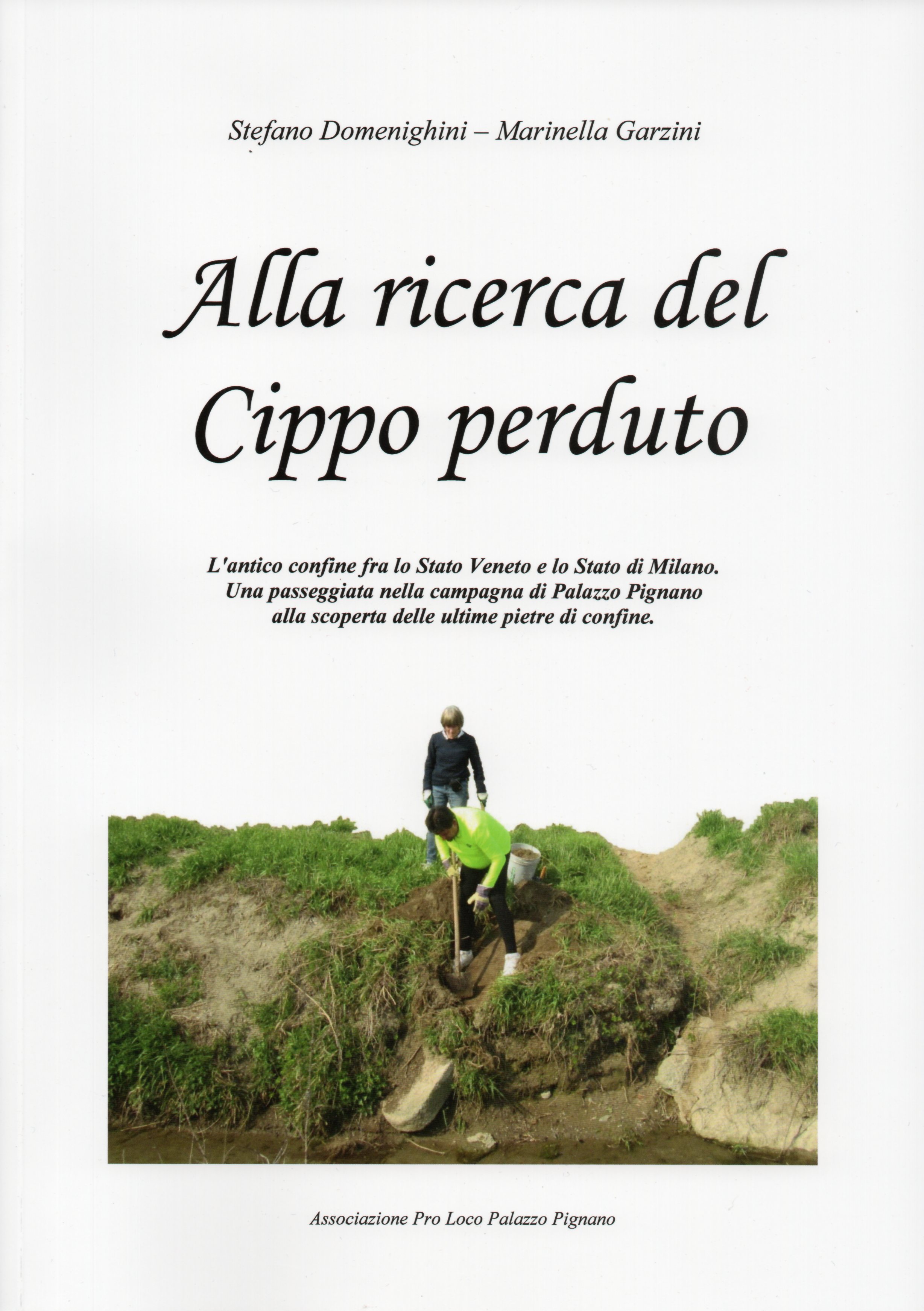 Alla ricerca del cippo perduto. L'antico confine fra lo Stato …