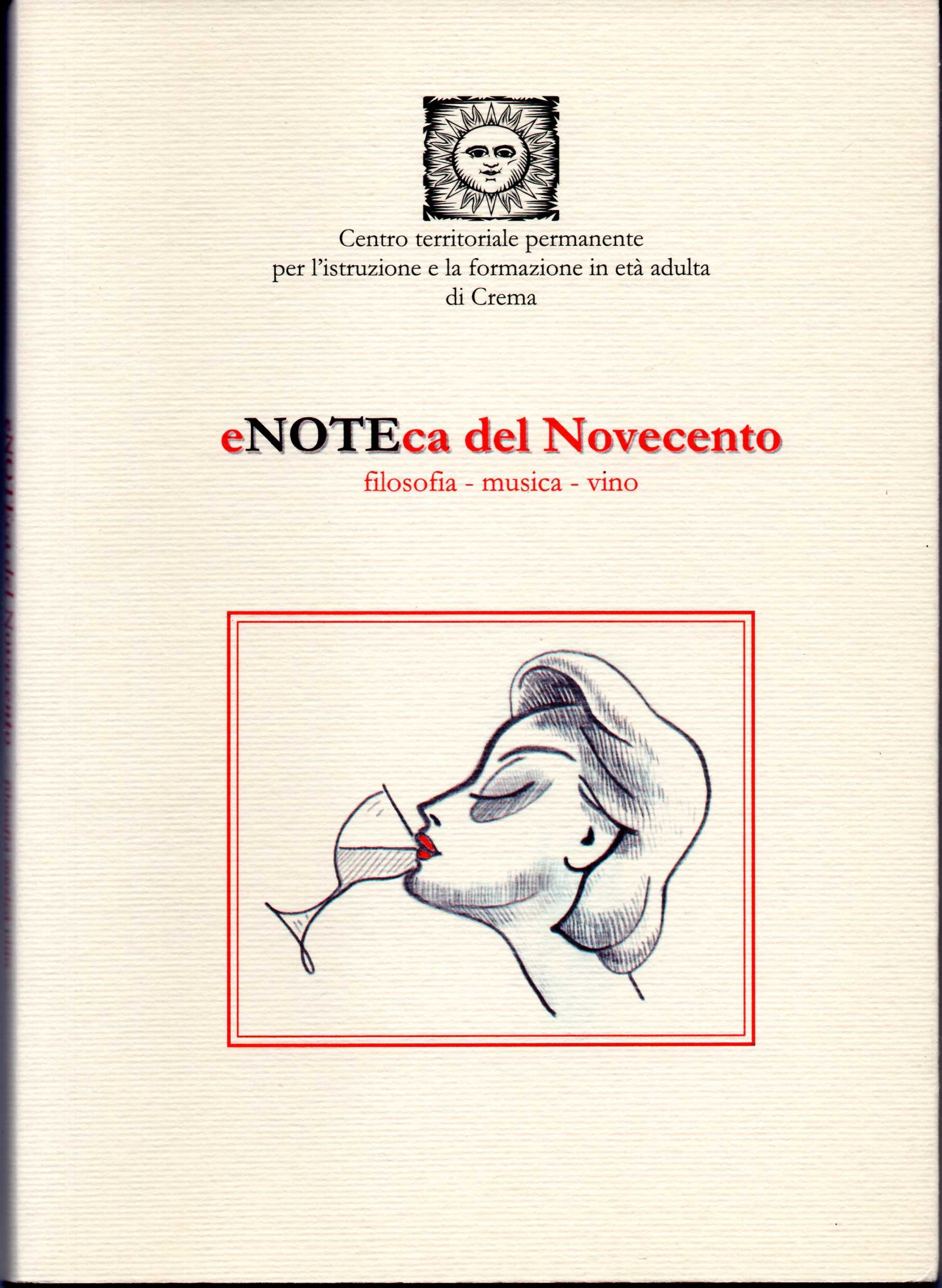 eNOTEca del Novecento. Filosofia - musica -vino, con DVD letture …