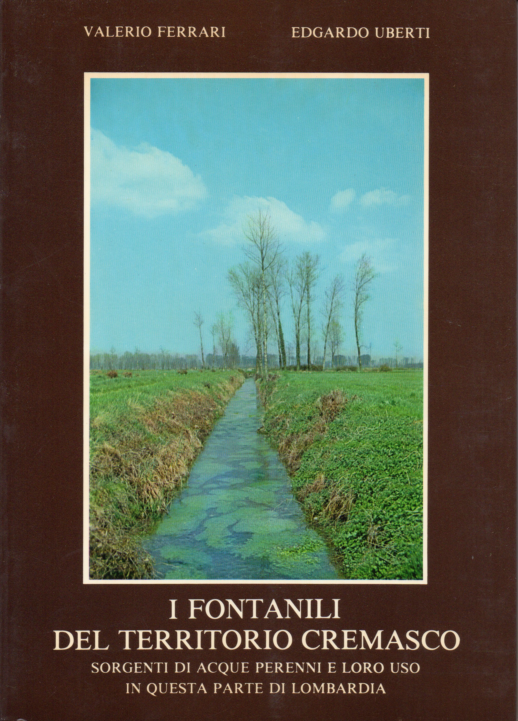 I fontanili del territorio cremasco. Sorgenti di acque perenni e …