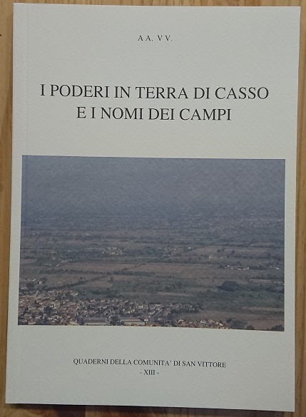 I Poderi in Terra di Casso e i nomi dei …