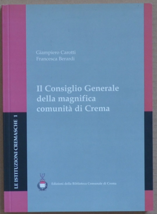 Il Consiglio Generale della Magnifica Comunità di Crema