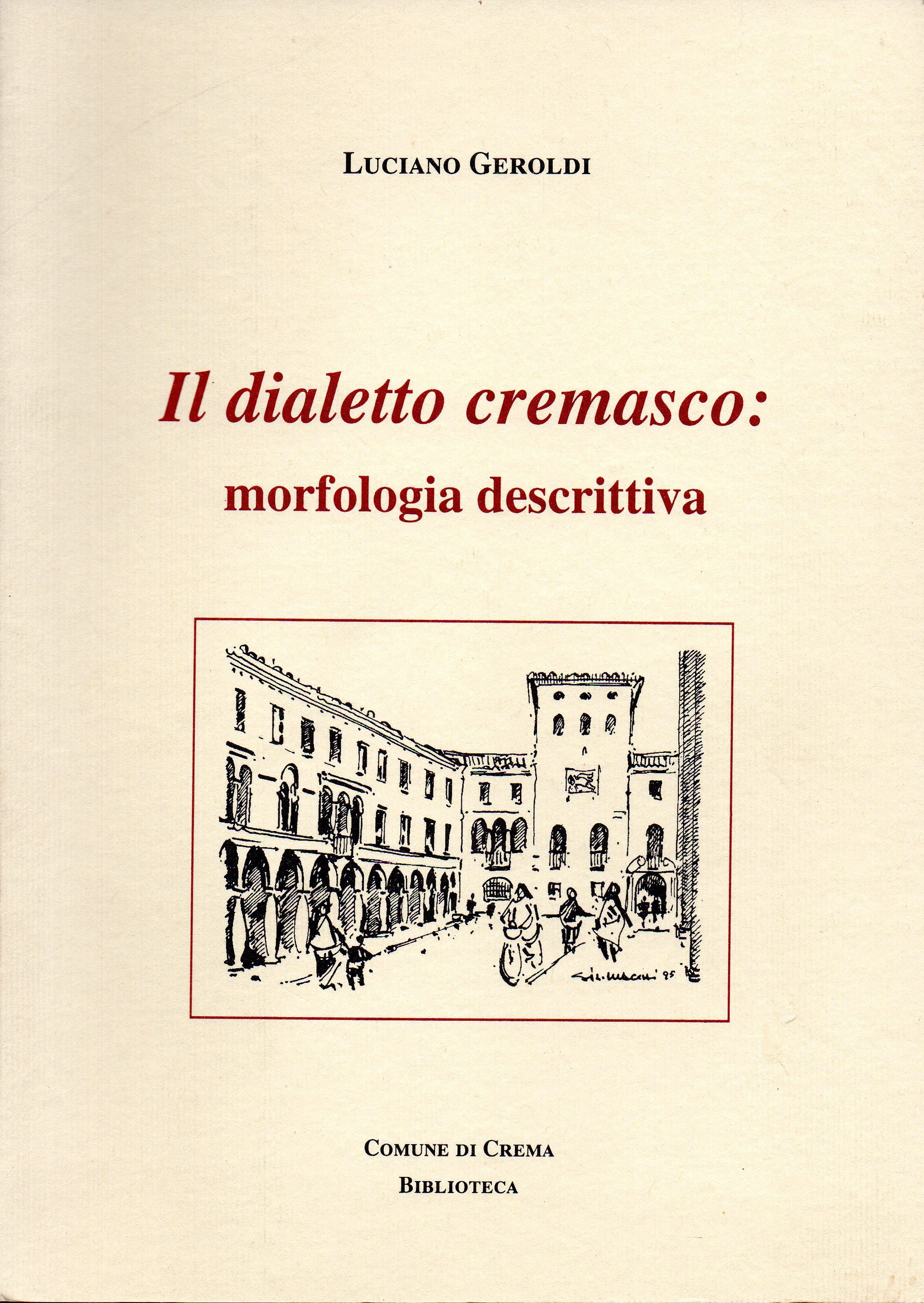Il dialetto cremasco: morfologia descrittiva