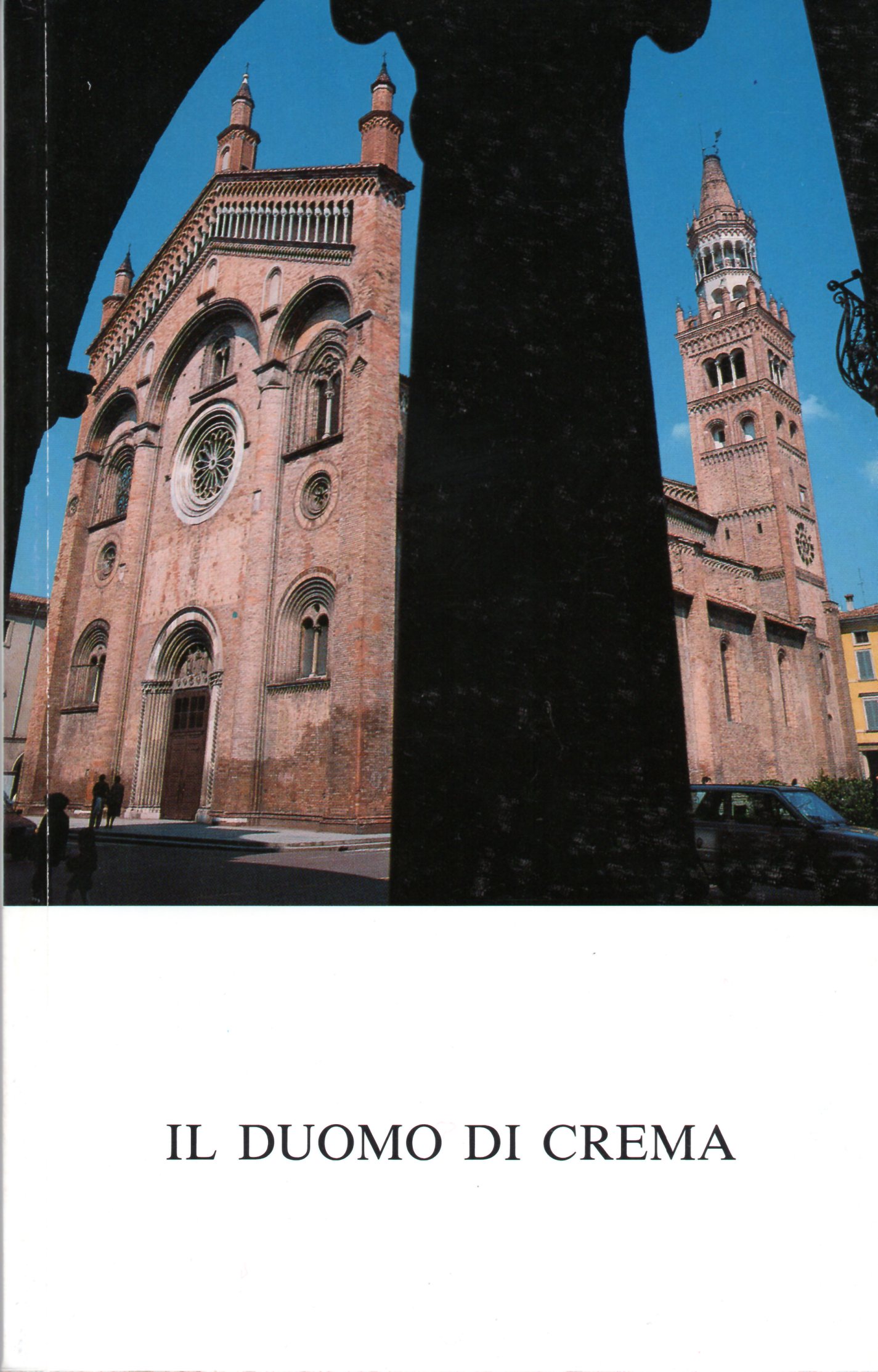 Il duomo di Crema, seconda edizione