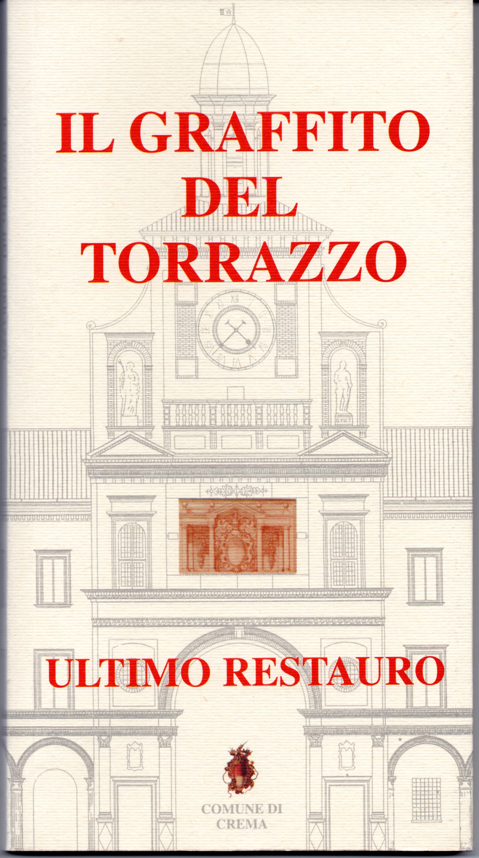 Il graffito del Torrazzo. Ultimo restauro